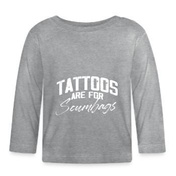 Les tatouages sont pour les ordures Illustration de peau Tatouage - T-shirt manches longues bio Bébé - gris chiné - Devant