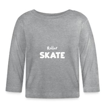 Roller Skate - Skating - Baby Bio-Langarmshirt - Grau meliert - Vorne