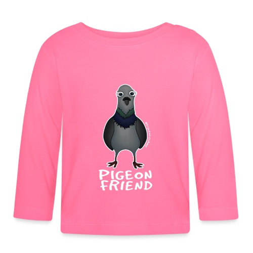 Amy's 'Pigeon Friend' design (white txt) - Organic Baby Long Sleeve T-Shirt