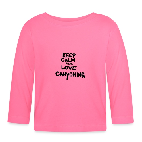 keep calm and love canyoning - Baby Bio-Langarmshirt