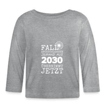 achevé en 2030 - T-shirt manches longues bio Bébé - gris chiné - Devant