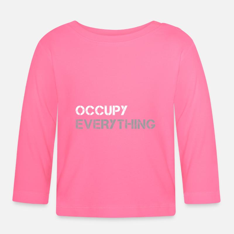 OCCUPY EVERYTHING - Baby Bio-Langarmshirt - Azalea
