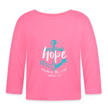 Hope Bible verse - Organic Baby Long Sleeve T-Shirt - azalea - Front