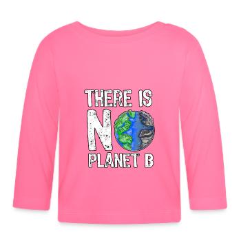 Il n'y a pas de planète B pour sauver la planète durable - T-shirt manches longues bio Bébé - rose azalée - Devant