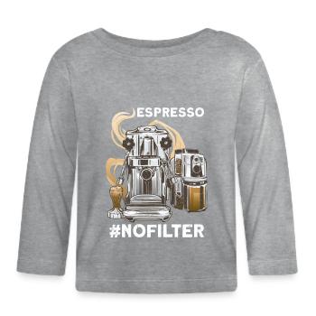 Espresso #nofilter coffee T-Shirt - Organic Baby Long Sleeve T-Shirt - heather grey - Front