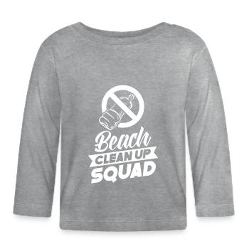 Beach Clean Up Squad Beach Cleaning Beach - Organic Baby Long Sleeve T-Shirt - heather grey - Front