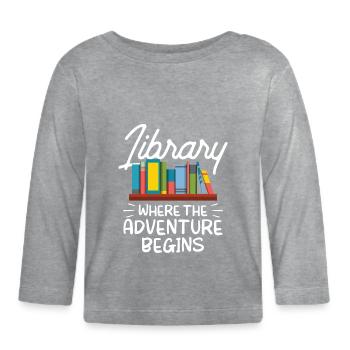 Bibliothek Wo Das Abenteuer Beginnt Bibliothekar - Baby Bio-Langarmshirt - Grau meliert - Vorne