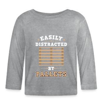 Easily Distracted By Pallets - Forklift Operator - Organic Baby Long Sleeve T-Shirt - heather grey - Front