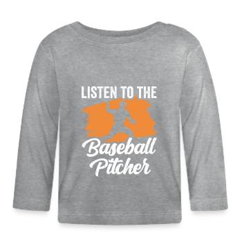 Dem Baseball Pitcher Zuhören Werfer Hobby Spieler - Baby Bio-Langarmshirt - Grau meliert - Vorne