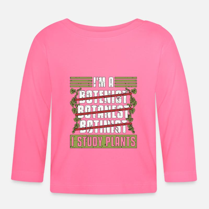 Botany I'm A Botenist Botanest Botinist Botanical - Baby Bio-Langarmshirt - Azalea