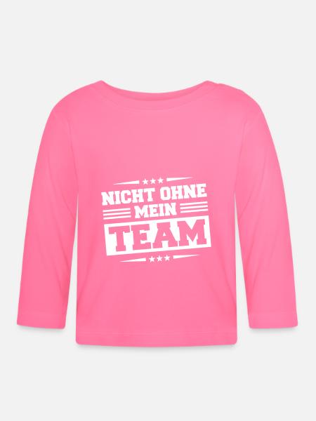 Nicht Ohne Mein Team - Baby Bio-Langarmshirt - Azalea