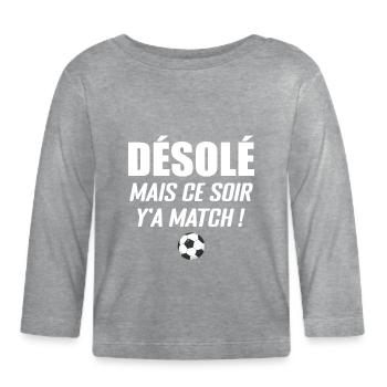 Désolé Mais Ce Soir Y'a Match - T-shirt manches longues bio Bébé - gris chiné - Devant