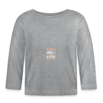 Nurse in the emergency room - Organic Baby Long Sleeve T-Shirt - heather grey - Front