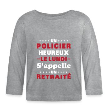 un policier heureux le lundi s'appelle un retraité - T-shirt manches longues bio Bébé - gris chiné - Devant