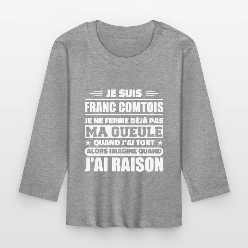 Franc comtois je ferme pas ma gueule franche comté T-shirt manches longues bio Bébé