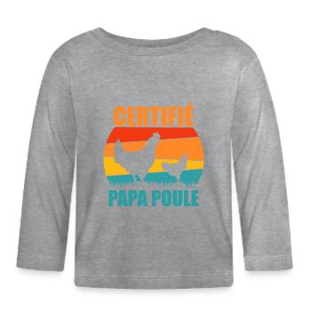 Best Dad | Certified Daddy Hen - Organic Baby Long Sleeve T-Shirt - heather grey - Front