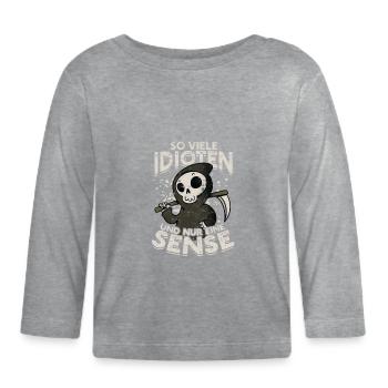 so viele idioten und nur eine sense - Frustration - Baby Bio-Langarmshirt - Grau meliert - Vorne