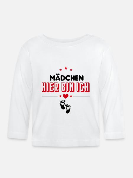 Mädchen Hier bin Ich Babysprüche - Baby Bio-Langarmshirt - Weiß