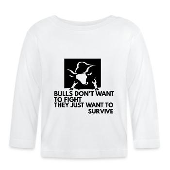 Animal rights activist bullfighting - Organic Baby Long Sleeve T-Shirt - white - Front