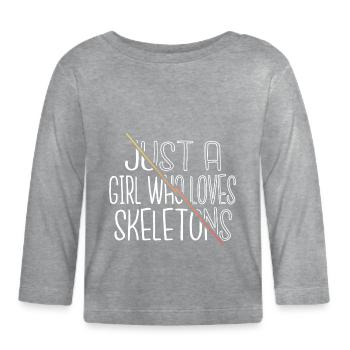 Skeletal Anatomy Geek Dead Happy Funny Quote - Organic Baby Long Sleeve T-Shirt - heather grey - Front