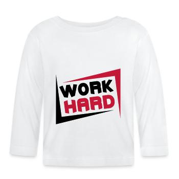 Work Hard - Baby Bio-Langarmshirt - Weiß - Vorne