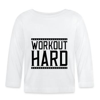 workout hard - Baby Bio-Langarmshirt - Weiß - Vorne