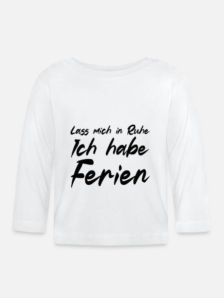 Ich habe Ferien - Baby Bio-Langarmshirt - Weiß