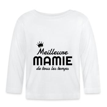 Mamie / Mamy / Grand Mère / Famille / Mémé - T-shirt manches longues bio Bébé - blanc - Devant