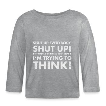 Shut up.png - Baby Bio-Langarmshirt - Grau meliert - Vorne