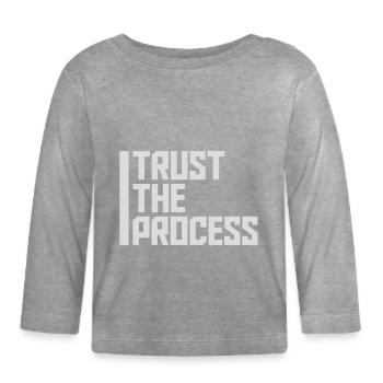 trust the process Zitat - Baby Bio-Langarmshirt - Grau meliert - Vorne