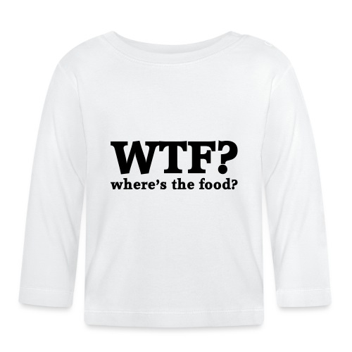 WTF - Where's the food? - Bio-shirt met lange mouwen voor baby’s