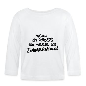 Ich werde Zimmermann - Baby Bio-Langarmshirt - Weiß - Vorne