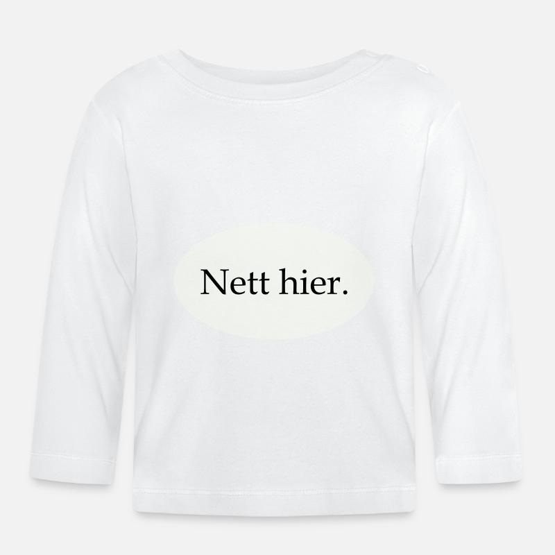 Nett hier - Baby Bio-Langarmshirt - Weiß