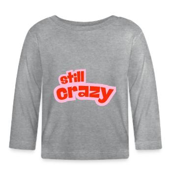 still crazy - Baby Bio-Langarmshirt - Grau meliert - Vorne