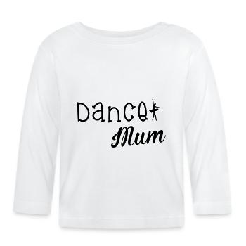 Dance Mum - Baby Bio-Langarmshirt - Weiß - Vorne