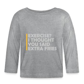 Exercise Extra Fries Zitat - Baby Bio-Langarmshirt - Grau meliert - Vorne