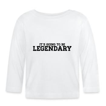 Ça va être légendaire - T-shirt manches longues bio Bébé - blanc - Devant