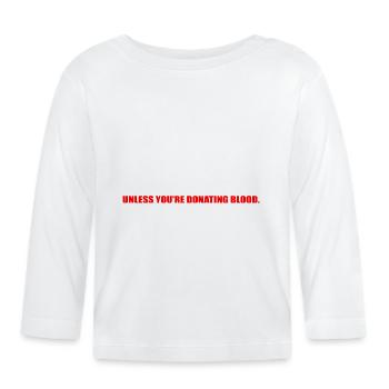 Blut spenden lustiges Zitat - Baby Bio-Langarmshirt - Weiß - Vorne