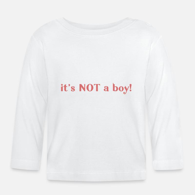 It's NOT a boy - Baby Bio-Langarmshirt - Weiß