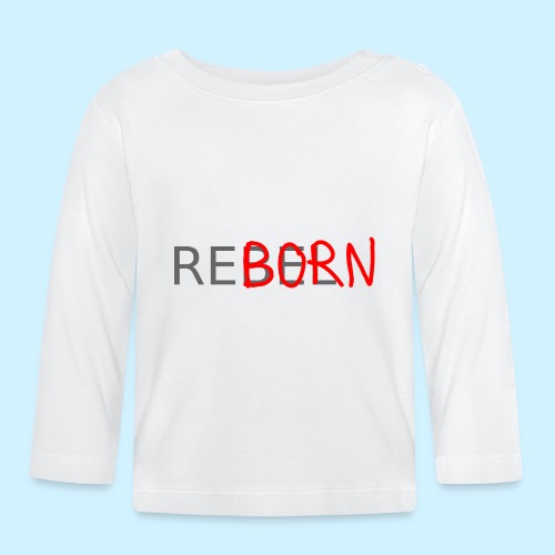 REBEL -> REBORN - Baby Bio-Langarmshirt