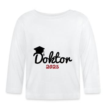 Doktortitel 2025 Doktorhut Promotion Doktor - Baby Bio-Langarmshirt - Weiß - Vorne
