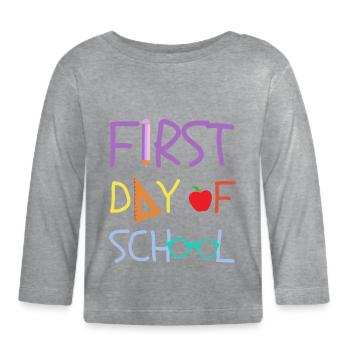 First day of school DESIGN - Organic Baby Long Sleeve T-Shirt - heather grey - Front
