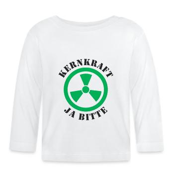Nuclear Power, Yes Please - Organic Baby Long Sleeve T-Shirt - white - Front