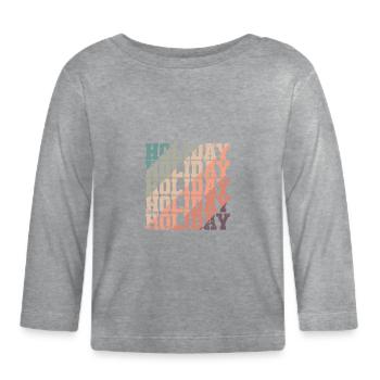 Vacances Vacances Vacances Loisirs - T-shirt manches longues bio Bébé - gris chiné - Devant