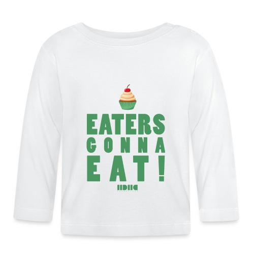 Eaters gonna eat - Ekologisk långärmad T-shirt baby