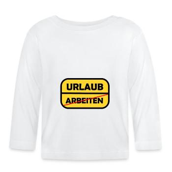 Work -> Vacation - Organic Baby Long Sleeve T-Shirt - white - Front