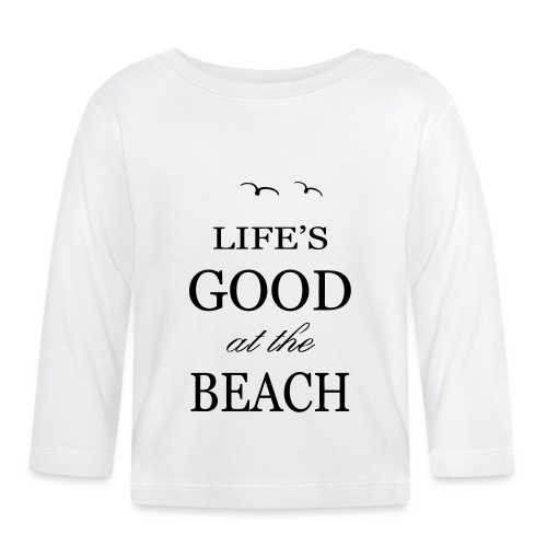 lifes goog at the beach b - Baby Bio-Langarmshirt