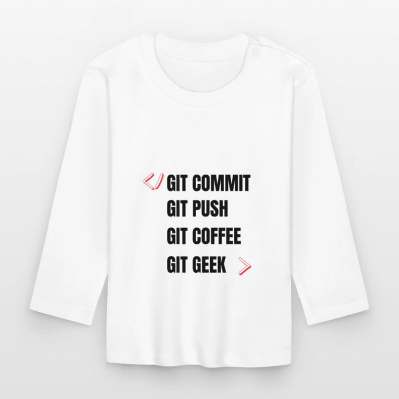 git commit git push git kaffee git geek developpeu Baby Bio-Langarmshirt