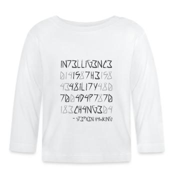 Intelligence Is The Ability To Adapt To Change - Organic Baby Long Sleeve T-Shirt - white - Front