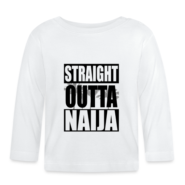 Straight Outta NAIJA Nigeria - Baby Langarmshirt